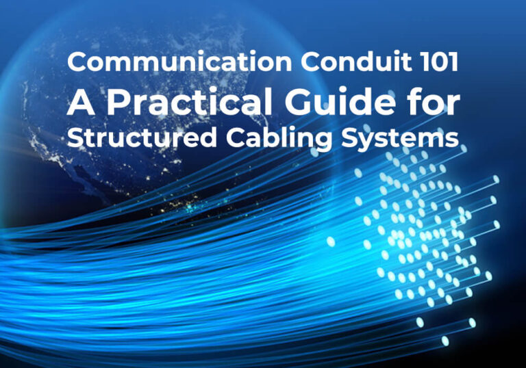 Communication Conduit 101 A Practical Guide for Structured Cabling Systems