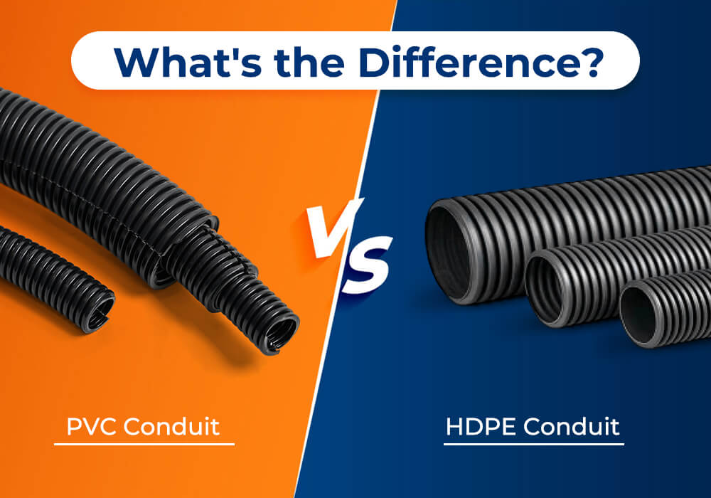 PVC Conduit vs HDPE Conduit What's the Difference