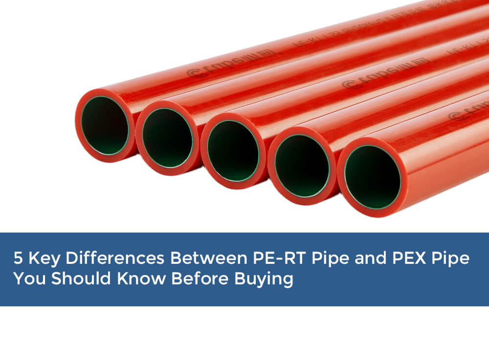5 différences clés entre les tuyaux PE-RT et les tuyaux PEX à connaître avant l'achat
